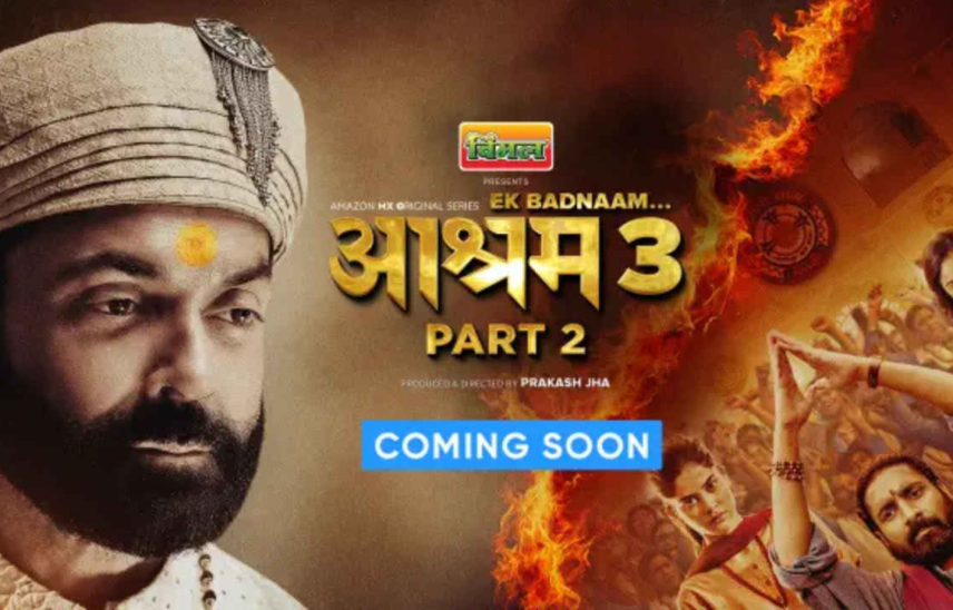 Aashram Season 3 Part 2: Release Date, Cast, Plot Details, and Streaming Options for Bobby Deol’s Drama Series